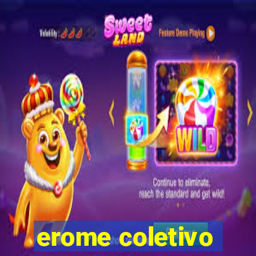 erome coletivo